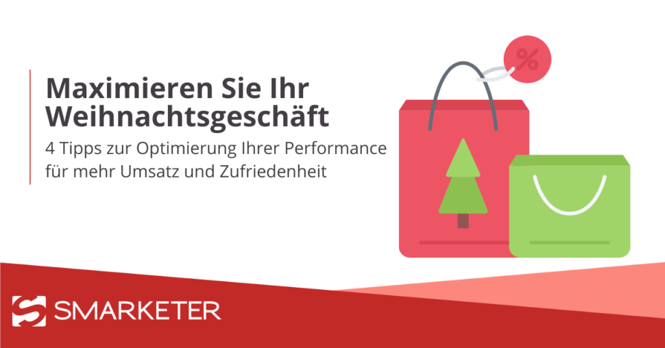 Maximieren Sie Ihr Weihnachtsgeschäft: 4 Tipps für beste Performance